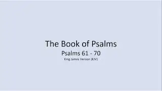 Psalms 61 - 70 (King James Version)
