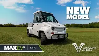 NEW 2025 Max-EV ORV S Model | Westward Vehicles