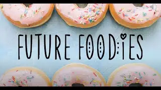 Future Foodies