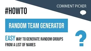Random Team Generator - Generate random groups / teams from a list of names EASY