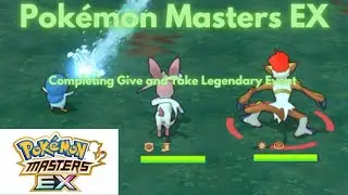 Pok&eacute;mon Masters EX- Completing Give and Take Legendary Event