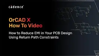 How to Reduce EMI in Your PCB Design Using Return Path Constraints