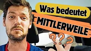 MITTLERWEILE habe ich mich daran gew&ouml;hnt! | Deutsch lernen A2/B1
