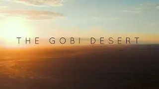 THE GOBI DESERT - a travel video | Mongolia
