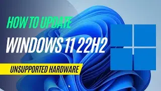 How to Update/Upgrade Windows 11 22H2 on Unsupported Hardware Macbook Pro 2012
