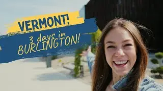 Ultimate Burlington Adventure: Biking, Kayaking, and Camping in Vermont