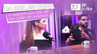 RF Talks - 1&ordm; Epis&oacute;dio - A experi&ecirc;ncia do cliente e o impacto significativo no neg&oacute;cio!