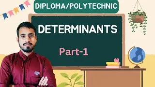 Determinants | Diploma math | Polytechnic math | part 1