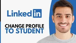 Как изменить профиль в LinkedIn на студенческий &mdash; шаг за шагом