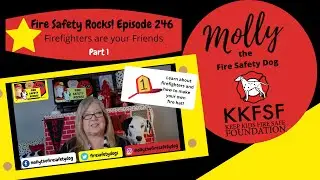Fire Safety Rocks: Fire Safety Show for Kids. Firefighters are your Friends. Part 1. Episode 246