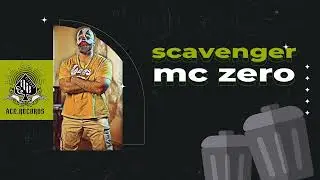 MC Zero - Scavenger