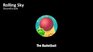 Rolling Sky - The Basketball (Soundtrack)