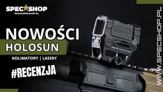 Nowości HOLOSUN 2025 - kolimatory ARO, AEMS, laser IRIS