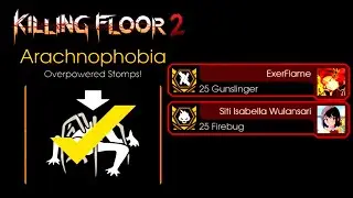 Killing Floor 2 | Weekly Horzine Outbreak Challenge Arachnophobia