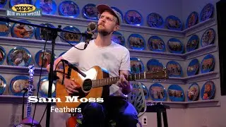 Sam Moss - Feathers (Live on The WDVX Blue Plate Special)