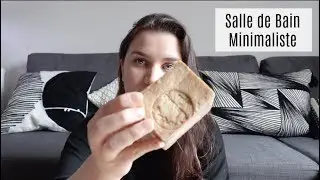 COMMENT AVOIR UNE SALLE DE BAIN MINIMALISTE