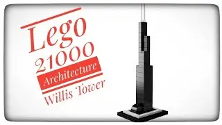 LEGO Architecture 21000 Willis Tower Nachbau