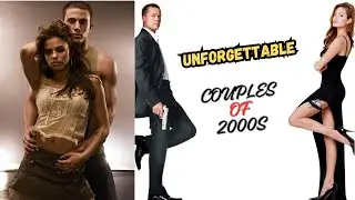 Unforgettable Movie Couples of 2000s 🔥🔥