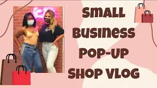 Small Business Pop-Up Shop Vlog | Natural Skin Care Business Vlog