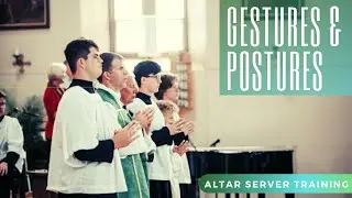 Altar Server Training - Gestures and Postures