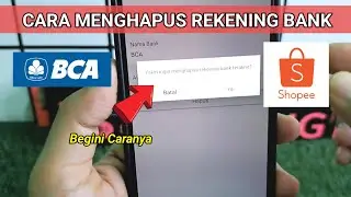 Cara Menghapus Rekening Bank di Akun Shopee Terbaru