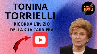 Tonina Torrielli ricorda gli inizi della sua carriera