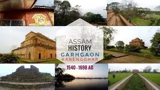 Assam History I Sibsagar I Ahom Kingdom I Saraighat Battle 1671 AD - Before and After