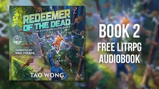 Redeemer of the Dead | A Post-Apocalyptic LitRPG | The System Apocalypse 2 | FULL & FREE AUDIOBOOK