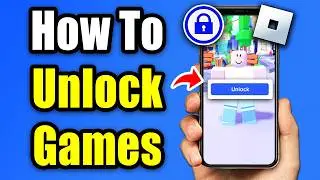 How To Unlock Locked Games In Roblox