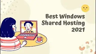 Best Windows Shared Hosting 2021