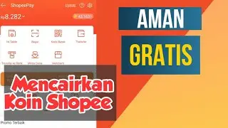 Cara Mengubah Koin Shopee Menjadi Saldo Shopeepay dengan Aman dan Mudah