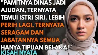 TERNYATA SERAGAM DAN JABATAN SUAMIKU HANYA TIPUAN BELAKA, PAMIT DINAS TERNYATA TEMUI ISTRI SIRI!
