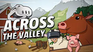 Across the Valley - Meta Quest 3 Gameplay | First Minutes [No Commentary]