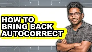How to Bring Back Autocorrect (updated)