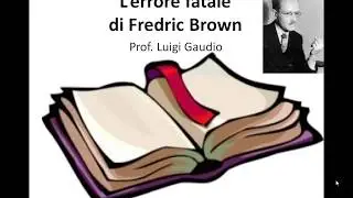L’errore fatale di Fredric Brown