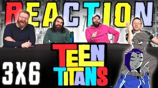 Teen Titans 3x6 REACTION!! 