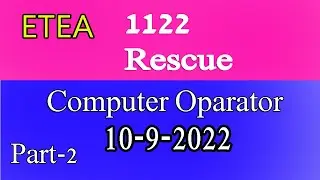 ETEA Rescue 1122 - 10-09-2022 paper for various posts - Computer Operator, Warden CDI, SFI-Part - 02