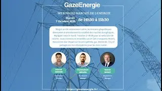Webinaire Marché de l'Energie GazelEnergie - Octobre 2025