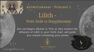 Lilith - from exile to empowerment (podcast 2)