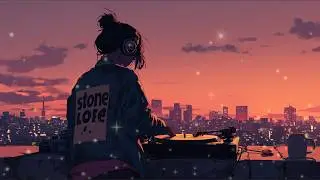 Relaxed lo-fi Music/夕暮れの屋上でレコードを回すDJが流してそうなチルヒップホップ【Lo-Fi HIPHOP/Chill Beats】