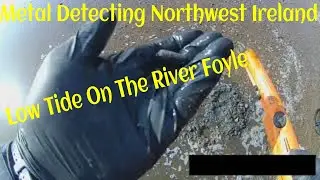 Discovering Hidden Treasures: Heavydigging's Metal Detecting Adventure on the River Foyle, Ireland