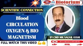Blood Circulation,Oxygen & Bio magnetism Inform #e biotorium