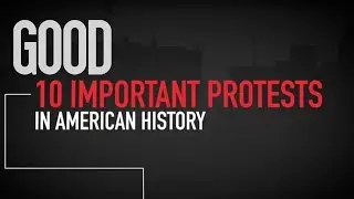10 Important Protests in American History | GOOD