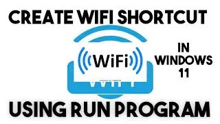 HOW TO CREATE WIFI SHORTCUT USING RUN PROGRAM|| EASY TO ENABLE / DISABLE | ON WINDOW 11