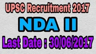 UPSC Recruitment 2017 for NDA II Jobs