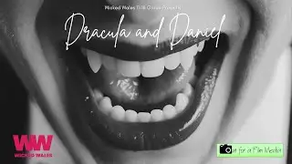 Dracula and Daniel - Wicked Wales group
