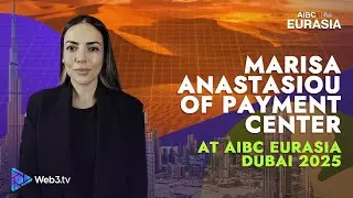 Marisa Anastasiou of Payment Center | AIBC EURASIA DUBAI 2025