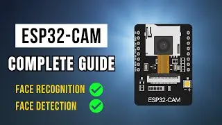 Getting Started with the ESP32-CAM in 2026 | ESP32-CAM Face Detection & Recognition Fully Working