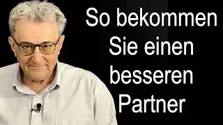 Liebe ohne Stress 💘 Beziehungstipp: So bekommen Sie einen besseren Partner
