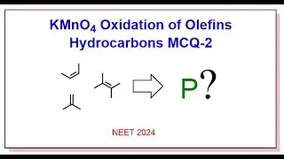 KMnO4 Oxidation of Olefins: Hydrocarbons MCQ-1@anpru-hzChem